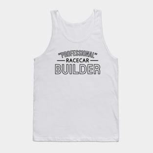 professional racecar builder Tank Top